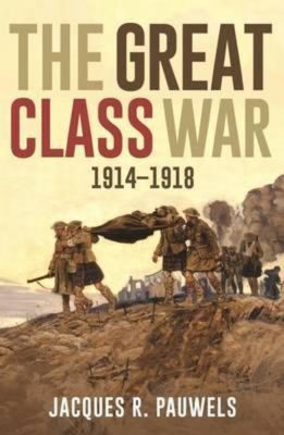 The Great Class War 1914-1918