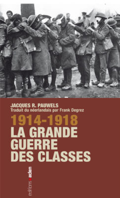 14-18 la grande guerre des classes