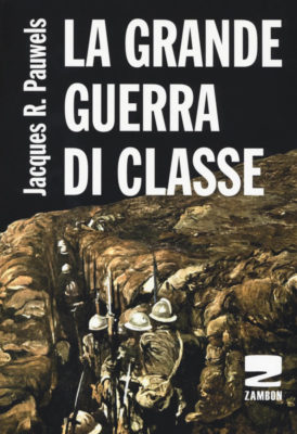 La grande guerra di classe