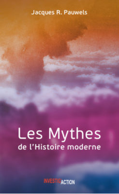 Les mythes de l’Histoire moderne
